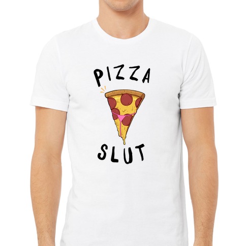 Pizza Slut Shirt unisex Funny Pizza Tshirt Pizza Lovers 