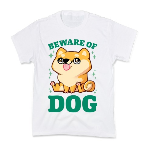 Beware Of Dog Kids T-Shirt