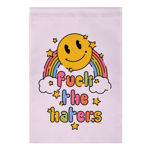F*** the Haters Garden Flag