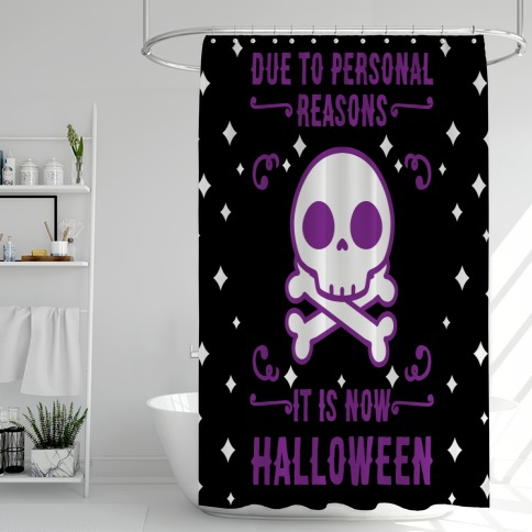 Due To Personal Reasons It Is Now Halloween Skull (Purple) Shower Curtain