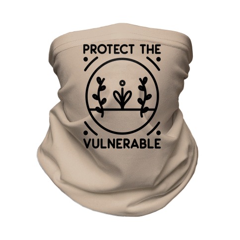 Protect The Vulnerable Neck Gaiter