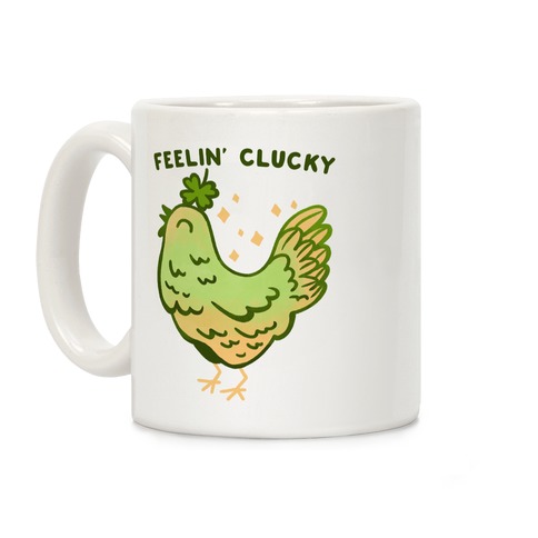 Feelin' Clucky St. Patrick's Day Chicken Coffee Mug