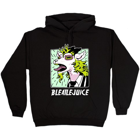 Bleatlejuice Hooded Sweatshirt