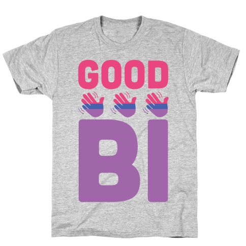 Good Bi T-Shirt
