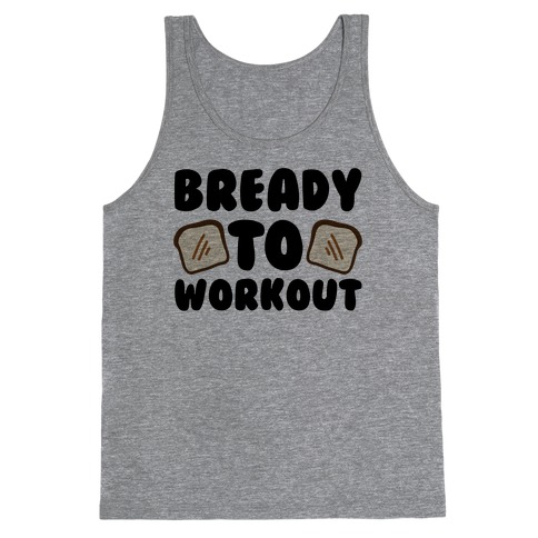 Bready To Workout Tank Top