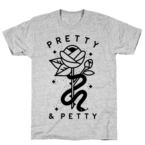 pretty and petty shirt