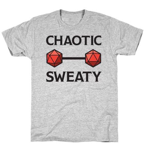 Chaotic Sweaty T-Shirt