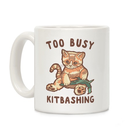 Too Busy Kitbashing Kitten Coffee Mug