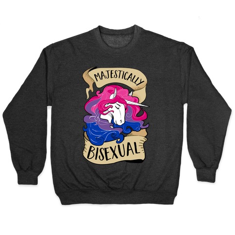 Majestically Bisexual Pullover