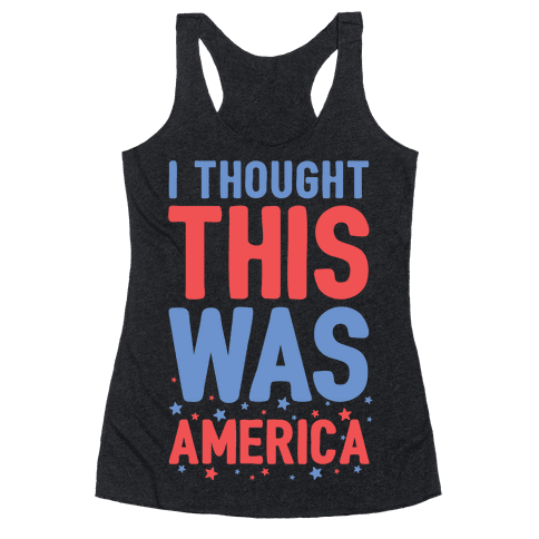 i thought this was america shirt