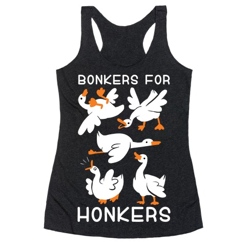 Bonkers For Honkers Racerback Tank Top