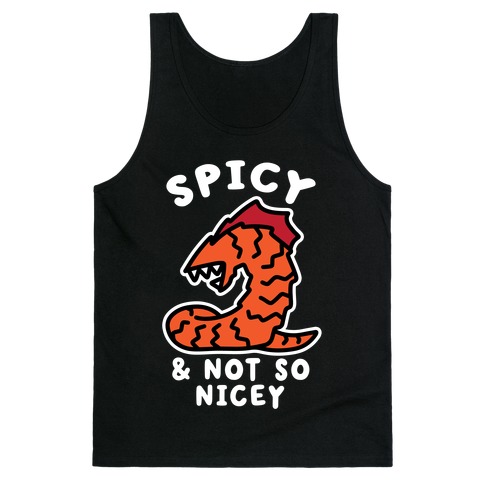 Spicy & Not So Nicey Tank Top