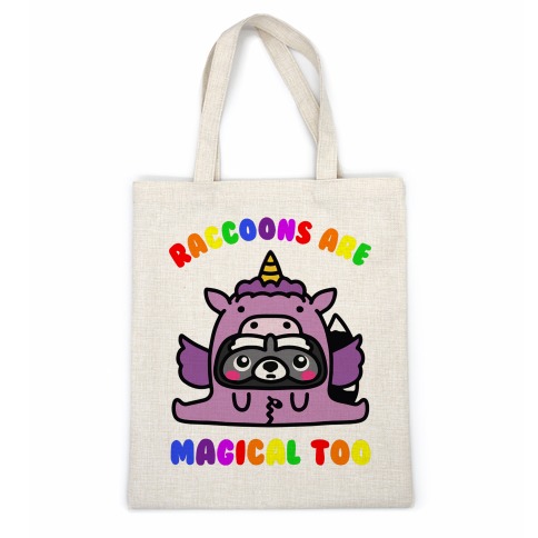 Raccoons Are Magical Too Casual Tote
