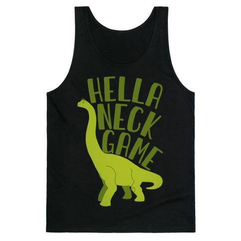 Hella Neck Game Brachiosaurus Tank Top