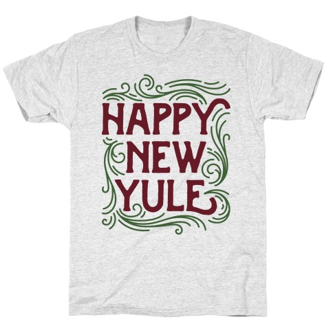 Happy New Yule T-Shirt
