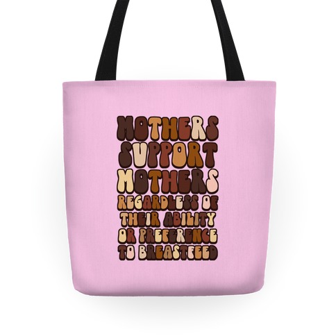 Mothers Support Mothers Regardless Tote