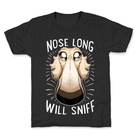 Nose Long, Will Sniff Kids T-Shirt