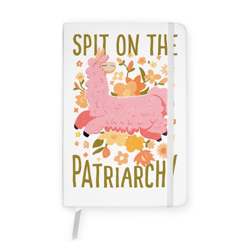 Spit on The Patriarchy Notebook