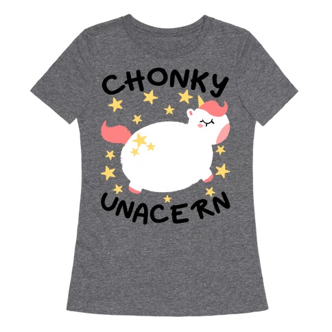 Chonky Unacern Womens T-Shirt