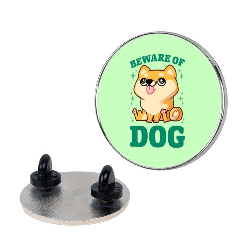 Beware Of Dog Pin
