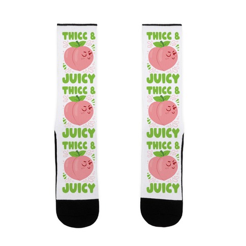 Thicc And Juicy Sock