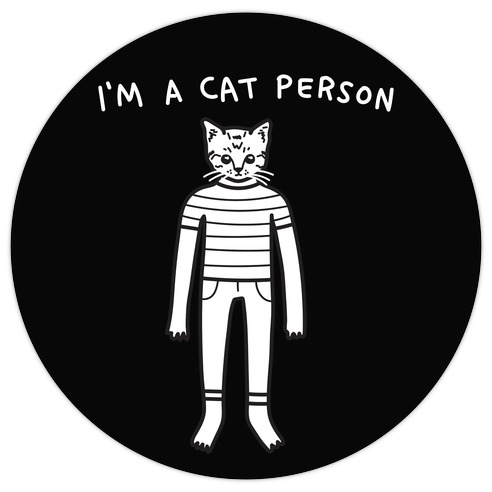 I'm A Cat Person Die Cut Sticker