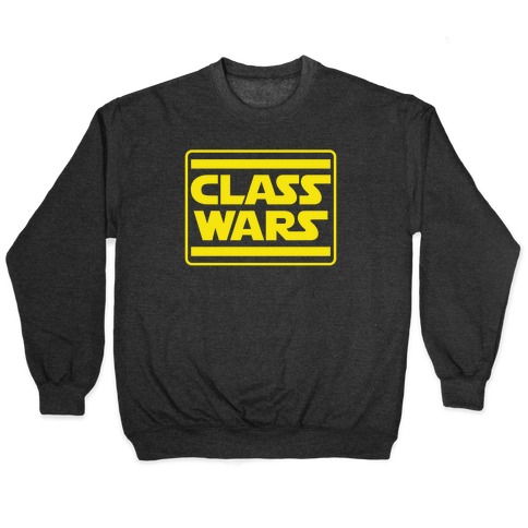 Class Wars Star Parody Pullover