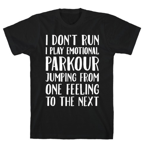 Emotional Parkour Funny Running Parody White Print T-Shirt
