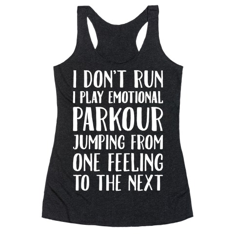 Emotional Parkour Funny Running Parody White Print Racerback Tank Top