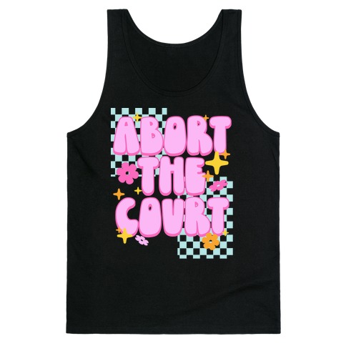 Abort The Court Tank Top