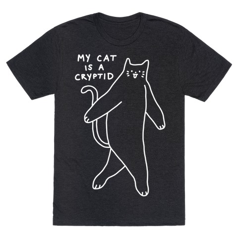 My Cat Is A Cryptid T-Shirt