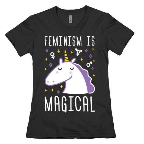 Feminism Is Magical Womens T-Shirt