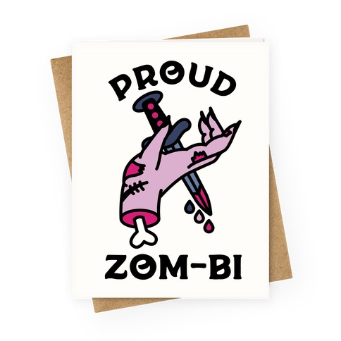 Proud Zom-bi Greeting Card