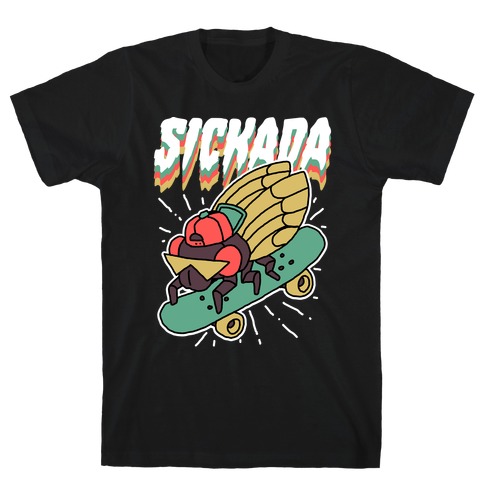 SICKada Cicada T-Shirt