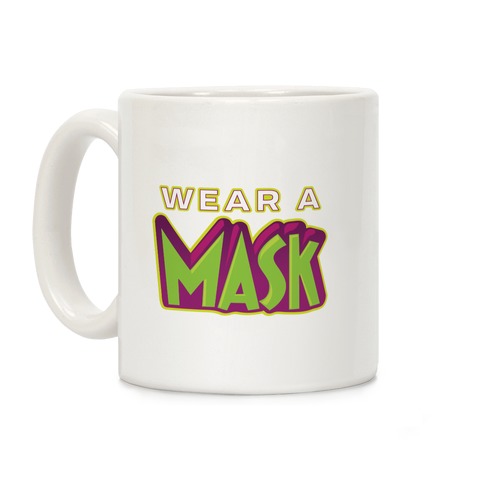 Wear a Mask Coffee Mug