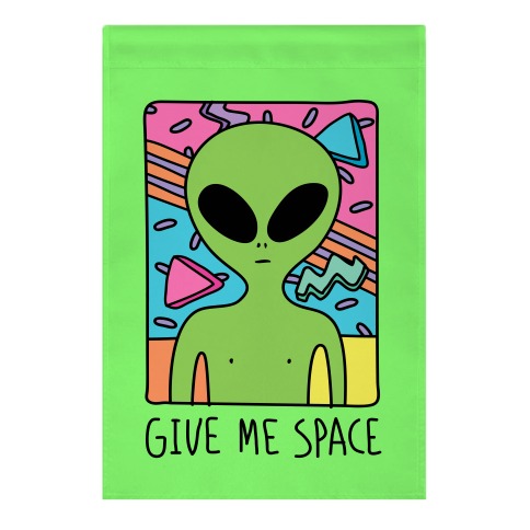 Give Me Space Alien Garden Flag