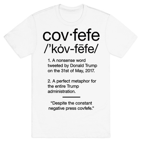Covfefe Definition T-Shirt