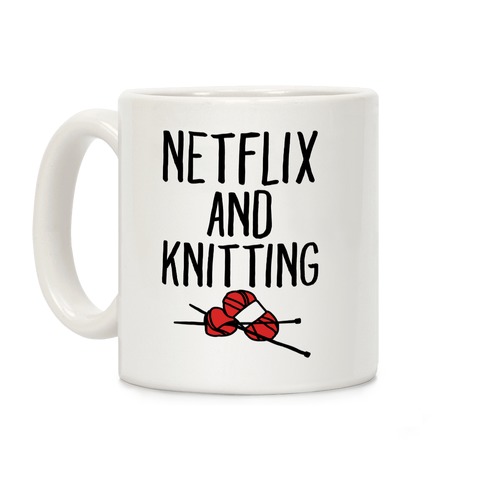 Netflix and Knitting Coffee Mug