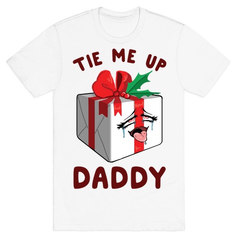 Tie Me Up Daddy T-Shirt