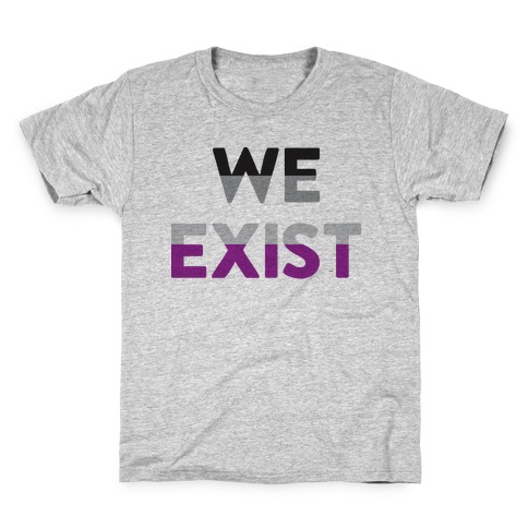 We Exist Asexual Kids T-Shirt