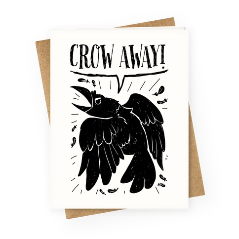 Crow Away Greeting Card