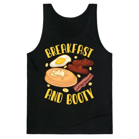 Breakfast and Booty Tank Top
