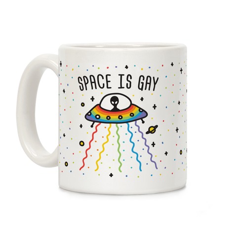 Space Is Gay Coffee Mug