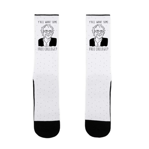 Y'all Want Some Free College Bernie Sanders Sock