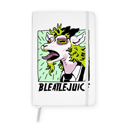 Bleatlejuice Notebook
