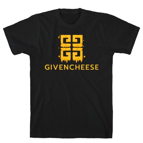 Givencheese Parody T-Shirt