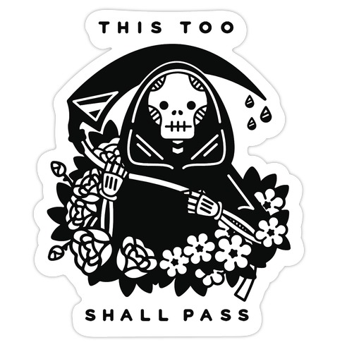 This Too Shall Pass Die Cut Sticker
