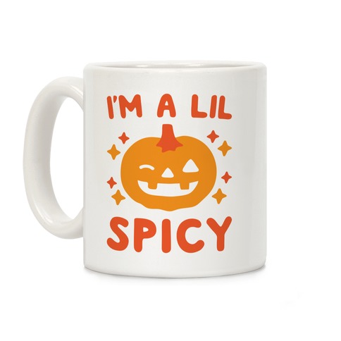 I'm A Lil Spicy Pumpkin Coffee Mug