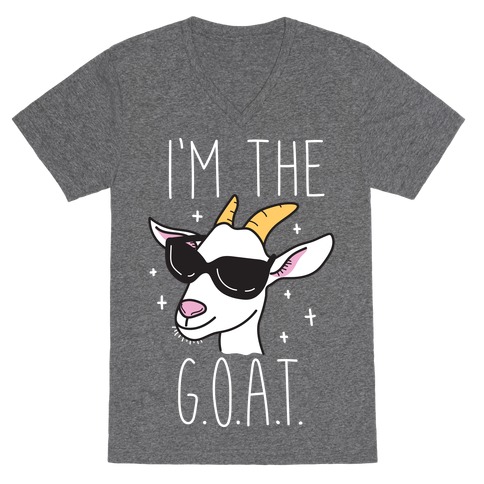 I'm The Goat V-Neck Tee Shirt