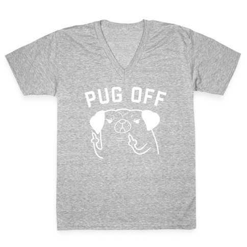 Pug Off V-Neck Tee Shirt